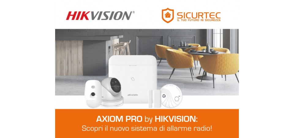 Axiom PRO di Hikvision: scopri il nuovo sistema di allarme radio 
